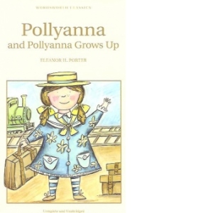 Vezi detalii pentru Pollyanna &amp; Pollyanna Grows Up