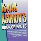ISAAC ASIMOV S BOOK OF FACTS
