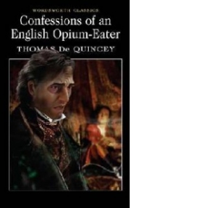 Confessions Of An English Opium-Eater