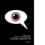 Essentials Of Visual Communication