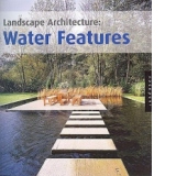 Landscape Architecture: Water Features