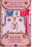 Casa de papusi fermecata - Papusa din hartie Hattie - Cu costume din epoca victoriana tarzie