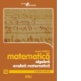 Matematica - Algebra, Analiza matematica - Clasa a XII-a
