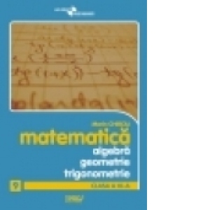 Matematica - Algebra, Geometrie, Trigonometrie - Clasa a IX-a