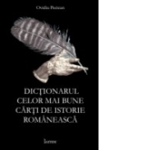 Dictionarul celor mai bune carti de istorie romaneasca