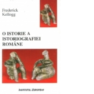 O istorie a istoriografiei romane