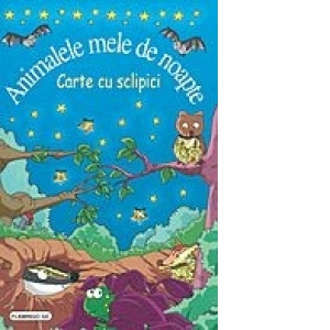 Animalele mele de noapte - carte cu sclipici