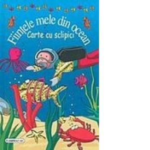 Fiintele mele din ocean - carte cu sclipici