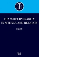 Transdisciplinarity in Science and Religion, nr. 3/2008