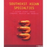 SOUTHEAST ASIAN SPECIALTIES, A CULINARY JOURNEY ..