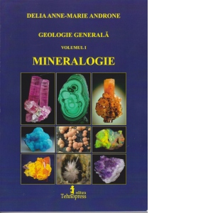 Geologie generala. Volumul I: Mineralogie Carti poza bestsellers.ro