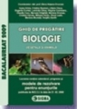 Ghid de pregatire. Bacalaureat 2009 la Biologie (vegetala si animala), cu enunturile publicate pe 27.02.2009