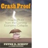 Crash Proof - How to Profit From the Coming Economic Collapse