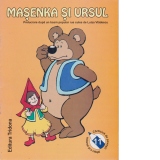 Masenka si ursul - prelucrare dupa un basm popular rus cules de Luiza Vladescu