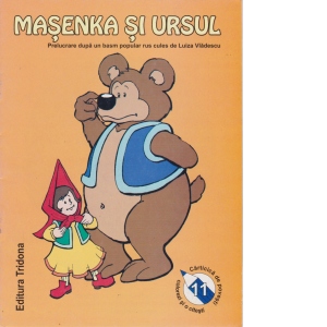 Masenka si ursul - prelucrare dupa un basm popular rus cules de Luiza Vladescu