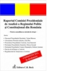 Raportul Comisiei Prezidentiale de Analiza a Regimului Politic si Constitutional din Romania: pentru consolidarea statului de drept