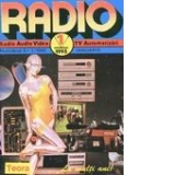 RADIO - Radio Audio Video. TV Automatizari (14 numere + 5 suplimente)
