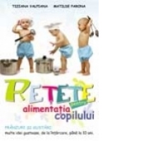 RETETE PENTRU ALIMENTATIA COPILULUI