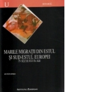 Marile migratii din estul si sud-estul Europei in secolele IX-XIII