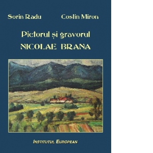 Pictorul si gravorul Nicolae Brana