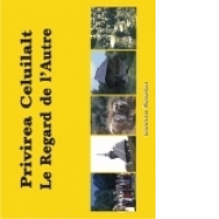 Privirea celuilalt / Le Regard de l'Autre (editie bilingva)