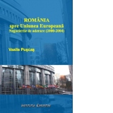 Romania spre Uniunea Europeana - Negocierile de aderare (2000-2004)