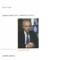 Shimon Peres. De la Dimona la Oslo