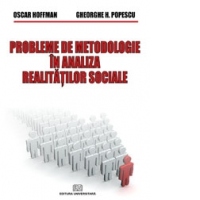 Probleme de metodologie in analiza realitatilor sociale