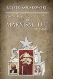 Principalele curente ale marxismului - Vol. I, Fondatorii