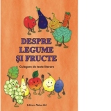 Despre legume si fructe. Culegere de texte literare