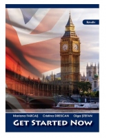 Get started now - Culegere de exercitii pentru clasele VII-VIII si teste de admitere pentru clasa a IX-a