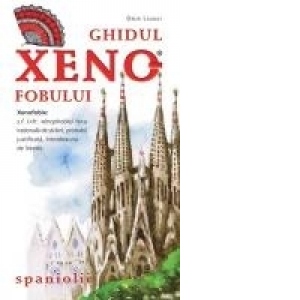 Ghidul xenofobului - Spaniolii