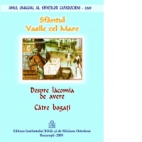 Despre lacomie - Catre bogati - Omilie rostita in timp de foamete si seceta