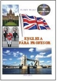 Engleza fara profesor (contine CD cu pronuntia lectiilor)