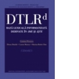 Dictionarul tezaur al limbii romane - Baza lexicala informatizata - derivate in -ime si -iste