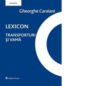 Lexicon. Transporturi si vama