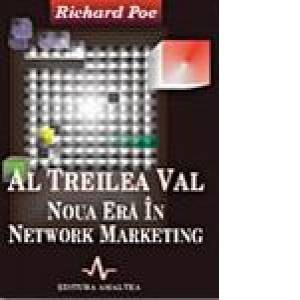 AL 3-LEA VAL - Noua era in network marketing