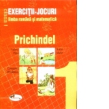 Exercitii-Jocuri limba romana si matematica clasa I. Prichindel