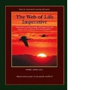 The Web of Life Imperative: Regenerative Ecopsychology Techniques That Help People Think in Balance With Natural Systems