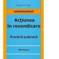 Actiunea in revendicare - practica judiciara