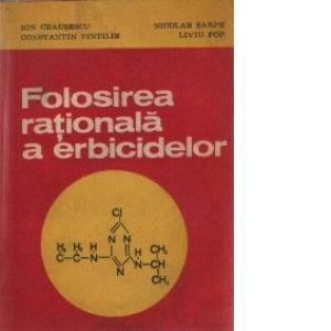 Folosirea rationala a erbicidelor (1982)