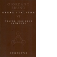 Opere italiene VI. Despre eroicele avinturi