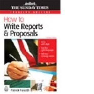 HOW TO WRITE REPORTS &PROPOSALS