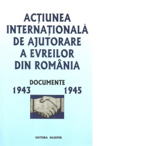 Actiunea internationala de ajutorare a evreilor din Romania