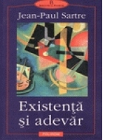Existenta si adevar