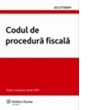 Codul de procedura fiscala (editie actualizata, martie 2009)