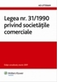Legea nr. 31/1990 privind societatile comerciale (editie actualizata, martie 2009)