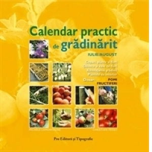 Calendar practic de gradinarit iulie-august