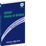Ghidul House of Guides. Cele mai bune 3500 de hoteluri si restaurante din Romania, 2009-2010