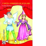 Cartea Serbarilor Scolare. 70 de poezii si 15 scenete pentru serbarile scolare la clasele I-VIII (contine CD)